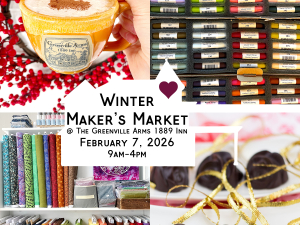 Winter Makers Market at the Greenville Arms 1889 Inn on Saturday, February 7th