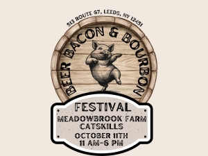 Beer, Bacon & Bourbon Festival - Meadowbrook Farm Catskill