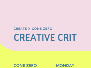 CREATE Council on the Arts - Creative Crit - May 18