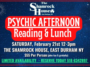 Psychic afternoon The Shamrock House East Durham NY