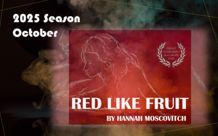 Red Like Fruit - Bridge Street Theatre